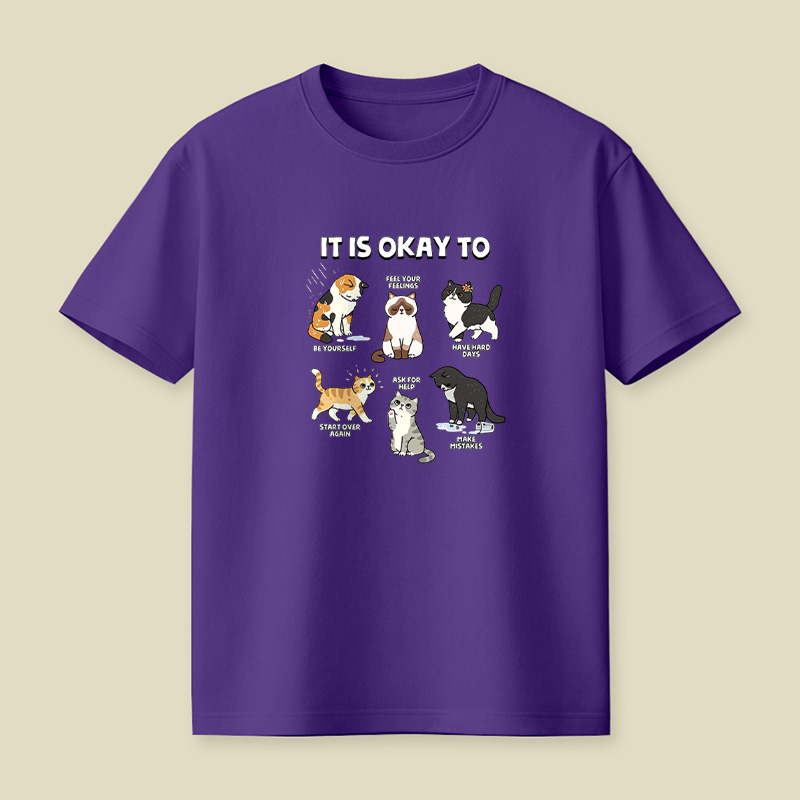 It Is Okay To Be Yourself Cats Playful T-Shirt