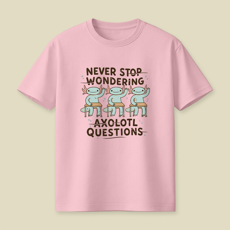 Axolotl Questions Playful T-Shirt
