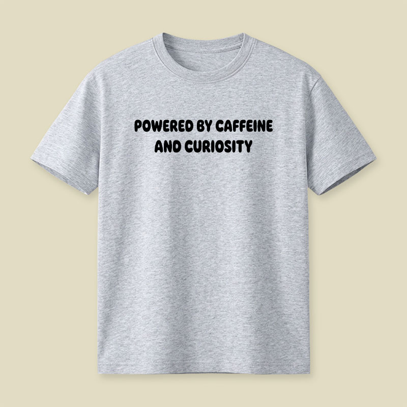 Caffeine and Curiosity Playful T-Shirt