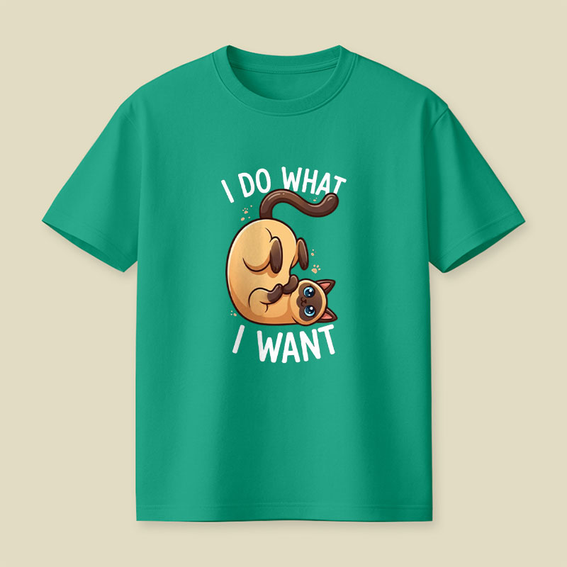 I Do What I Want Playful T-Shirt