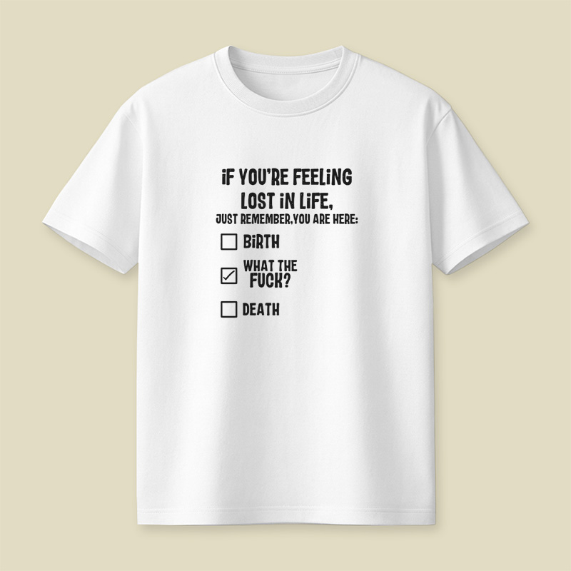 Lost In Life What The Fck Playful T-Shirt