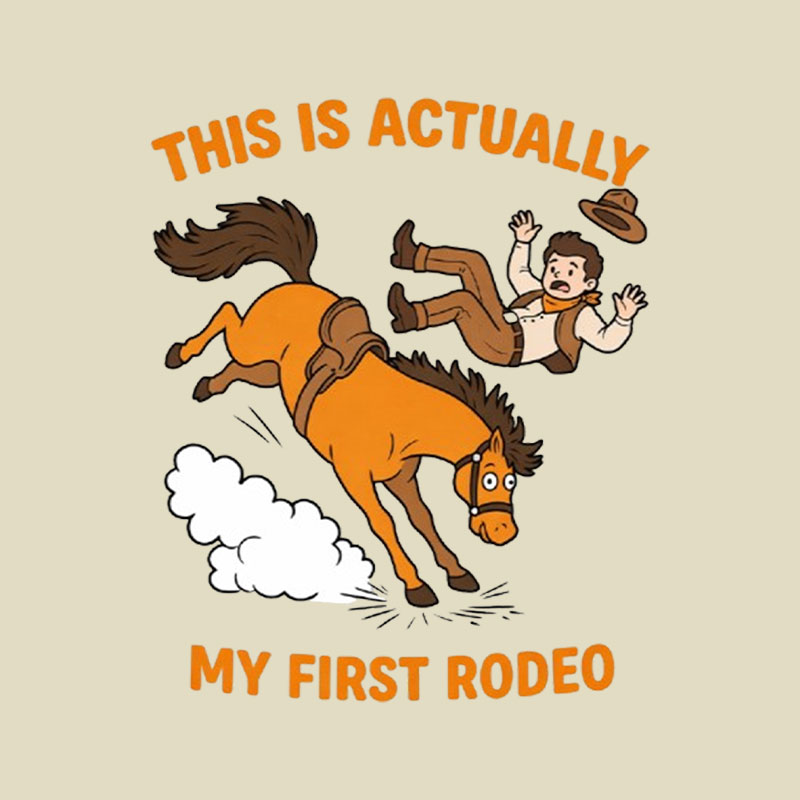 This Is Actually My First Rodeo Playful T-Shirt