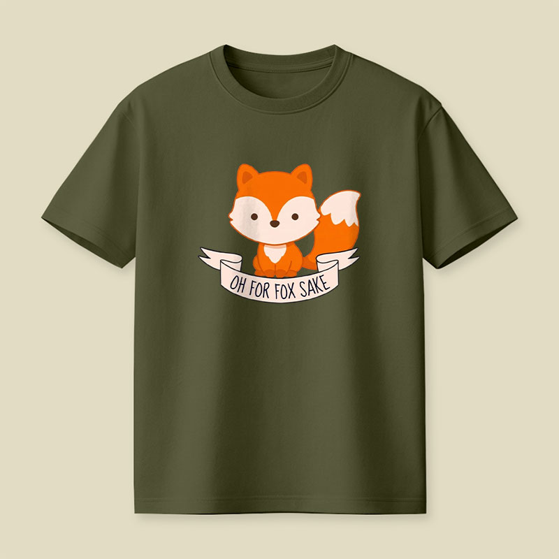 Oh For Fox Sake Playful T-Shirt
