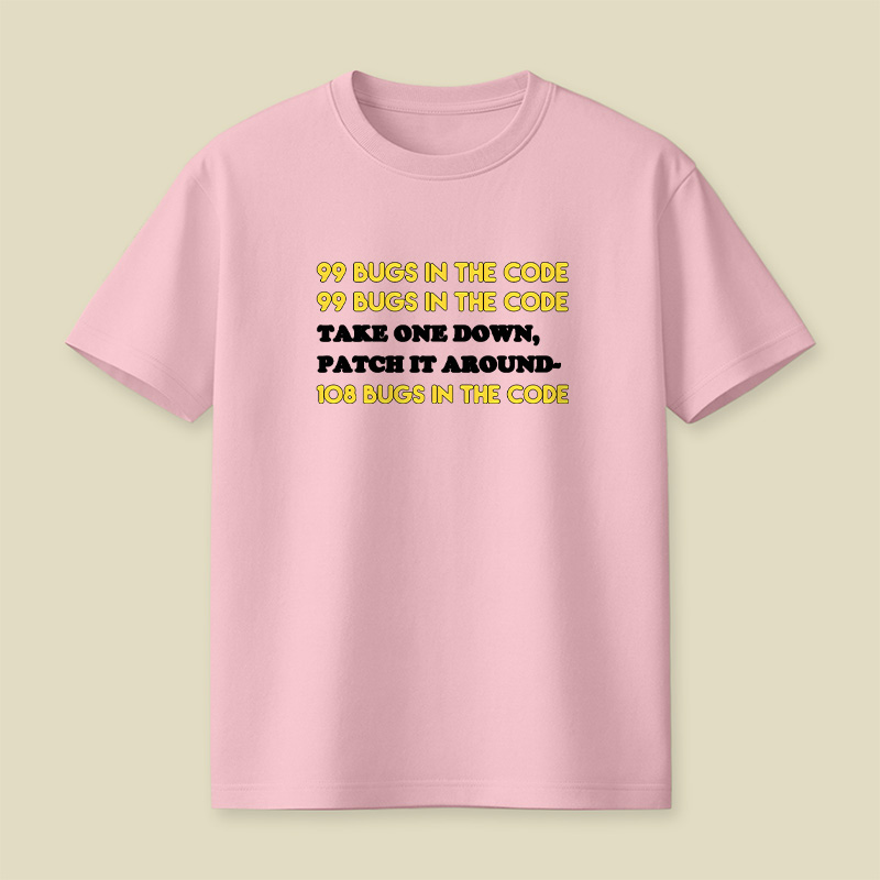 99 Bugs In The Code Playful T-Shirt