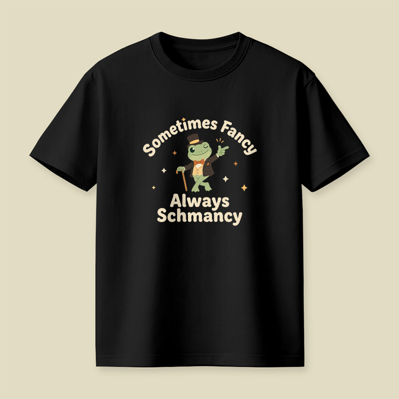 Sometimes Fancy Always Schmancy Frog Playful T-Shirt