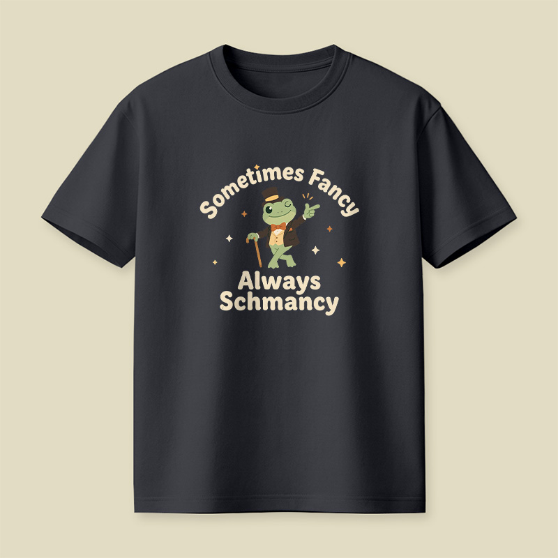 Sometimes Fancy Always Schmancy Frog Playful T-Shirt