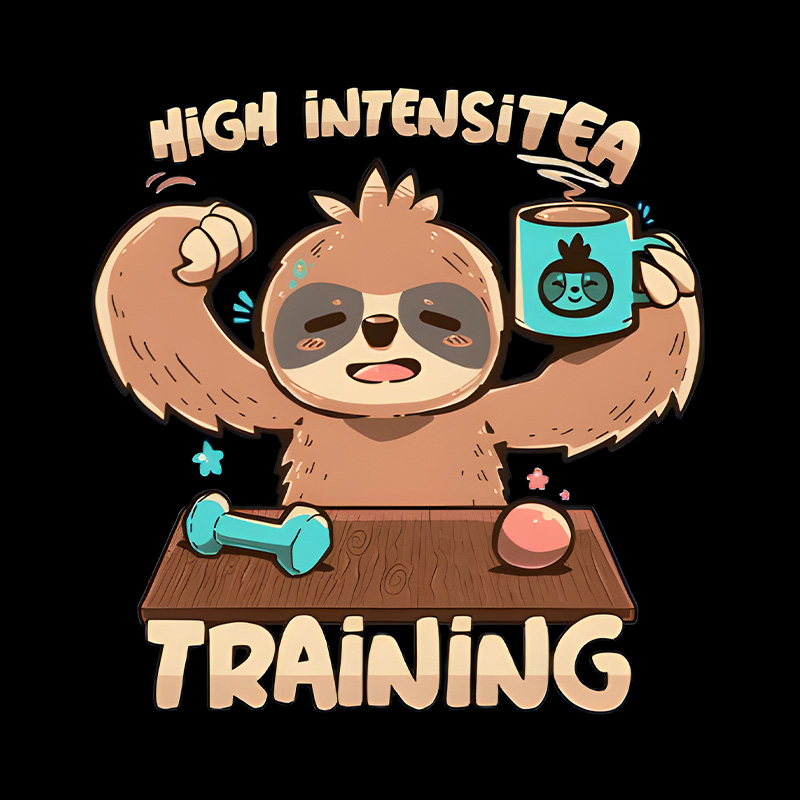 High Intensitea Training Sloth Playful T-Shirt