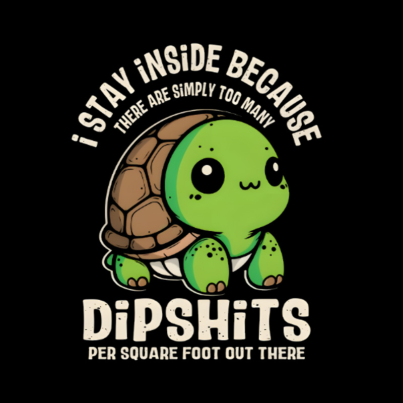 I Stay Inside Turtle Playful T-Shirt