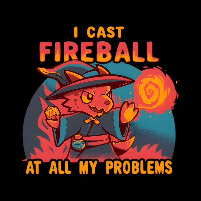 Kobold Wizard I Cast Fireball At My Problems Playful T-Shirt