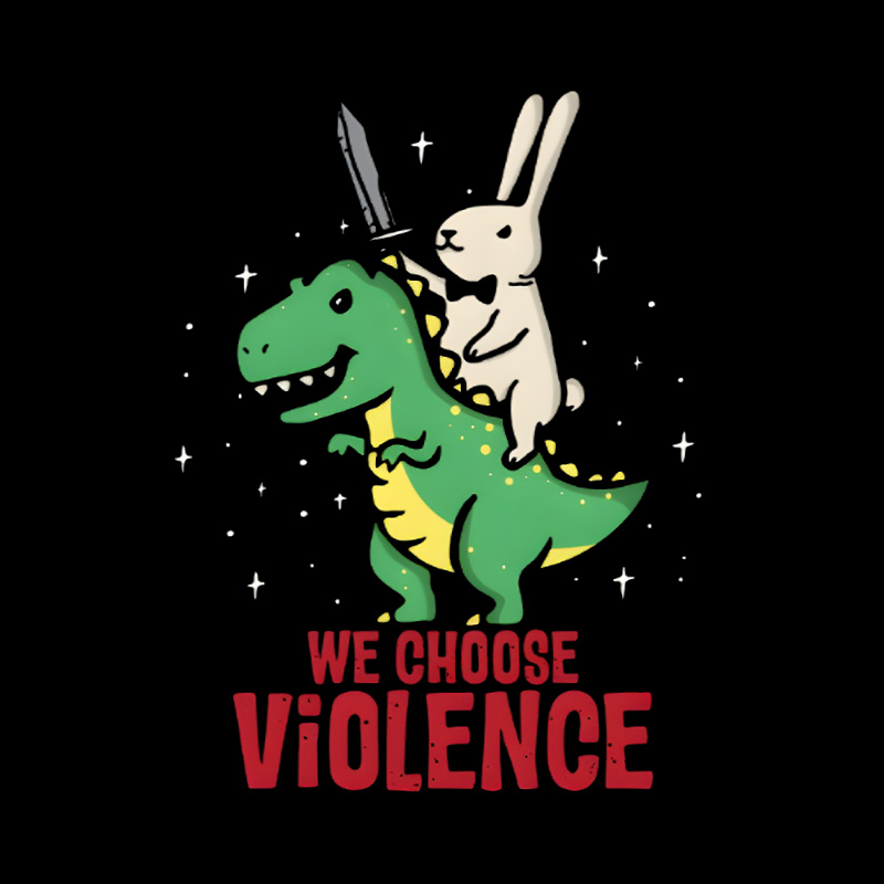 Rabbit Riding Dinosaur Choose Violence Playful T-Shirt