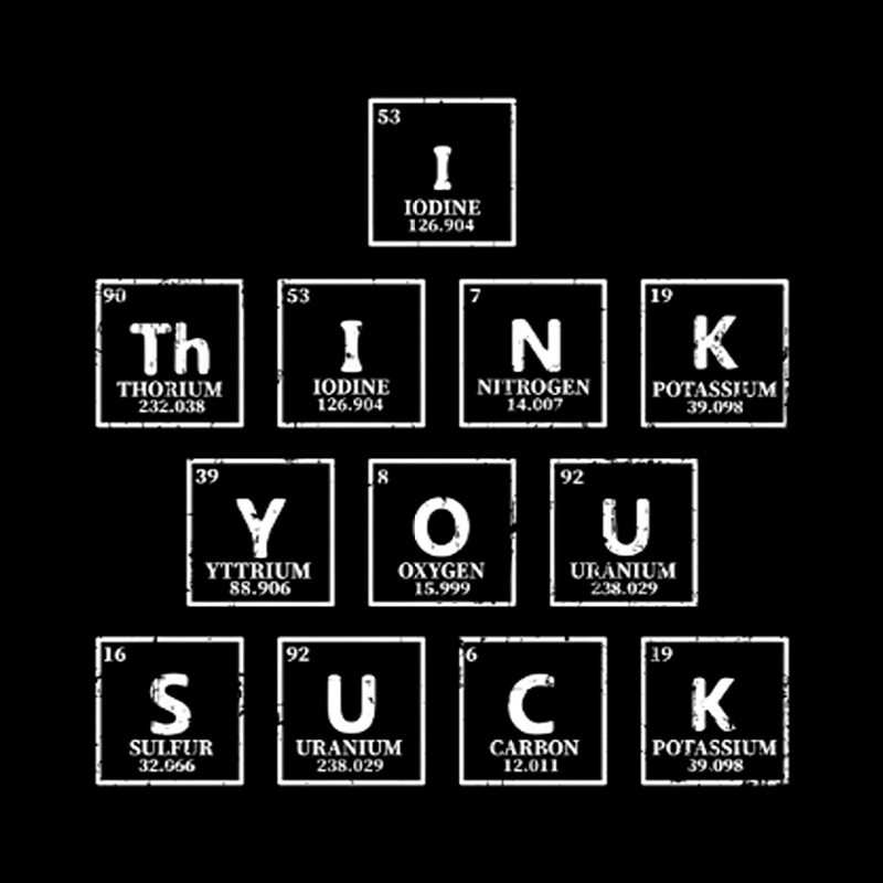 Periodic Table Insult Playful T-Shirt