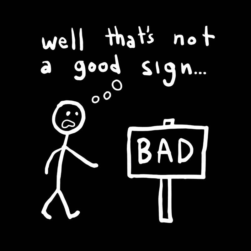 Not A Good Sign Playful T-Shirt