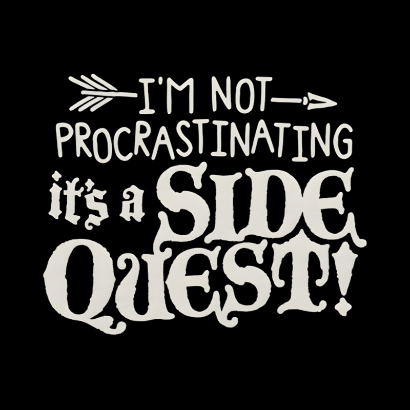 I Am Not Procrastinating It Is A Side Quest Playful T-Shirt