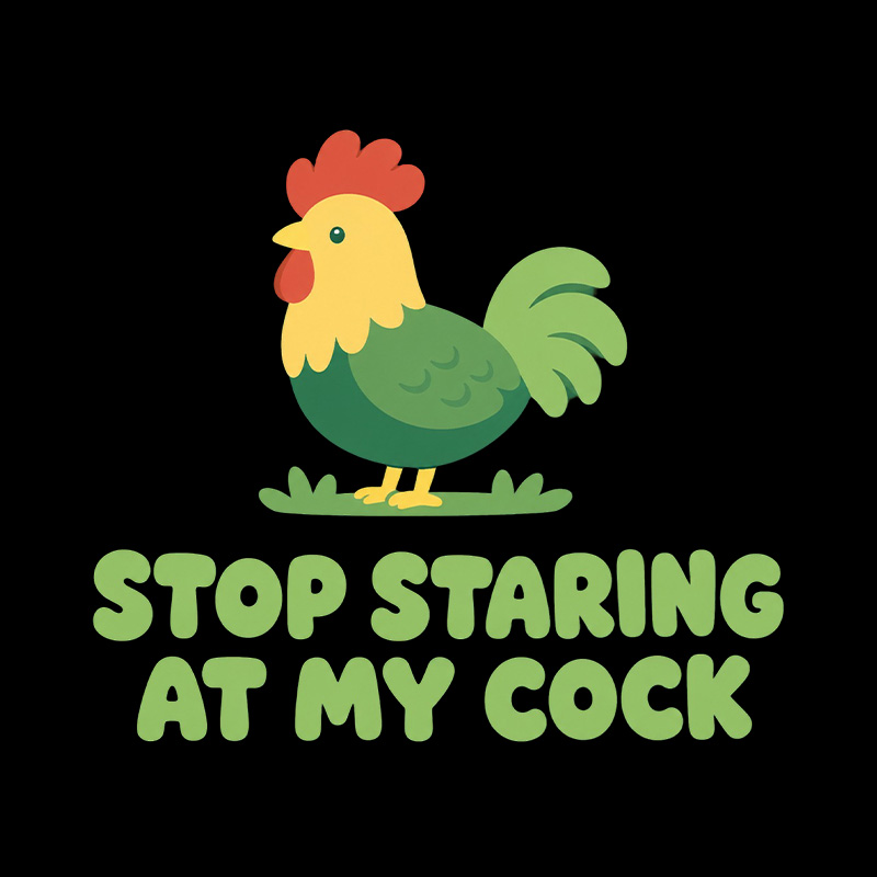 Stop Staring At My Cock Playful T-Shirt