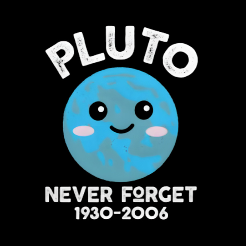 Pluto Never Forget Cute Kawaii Planet Playful T-Shirt
