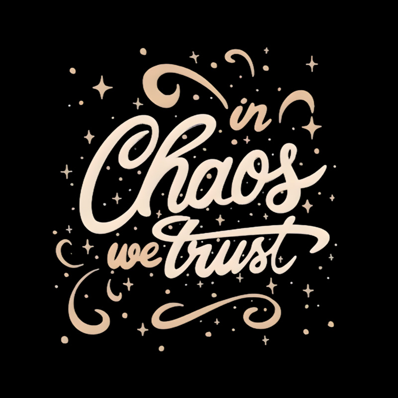 In Chaos We Trust Playful T-Shirt