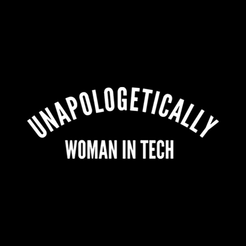 Unapologetically Women In Tech Playful T-Shirt
