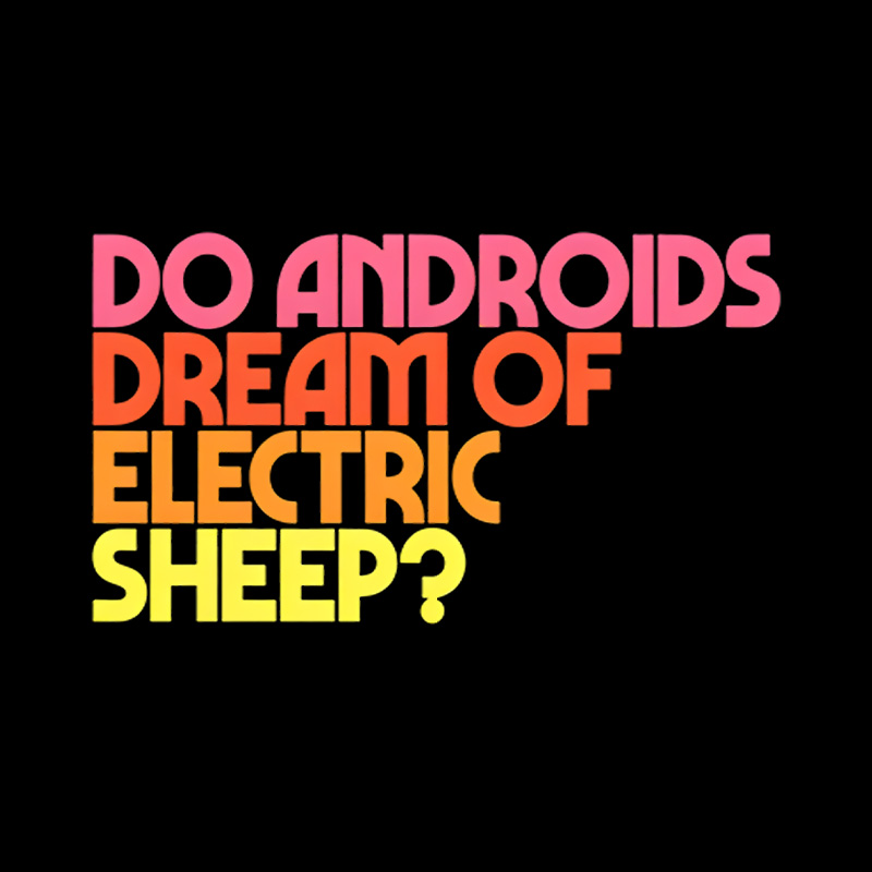 Do Androids Dream Of Electric Sheep Playful T-Shirt