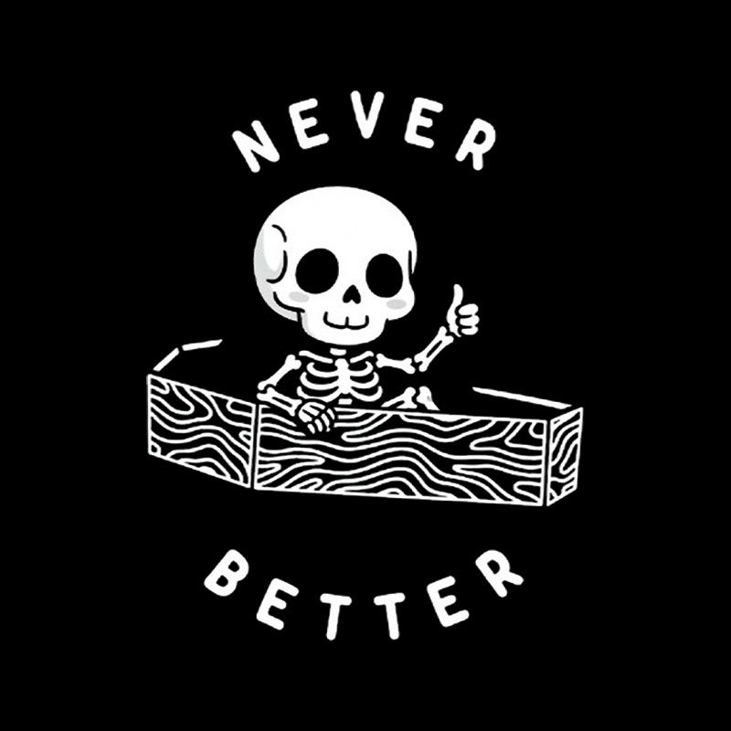 Never Better Playful T-Shirt
