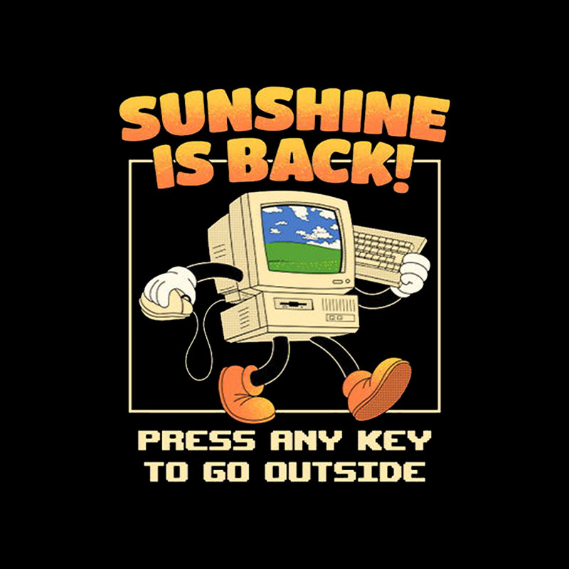 Sunshine Is Back Retro Computer Playful T-Shirt