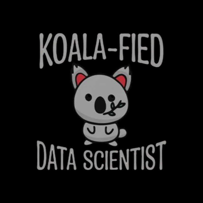 Koala-fied Data Scientist Playful T-Shirt