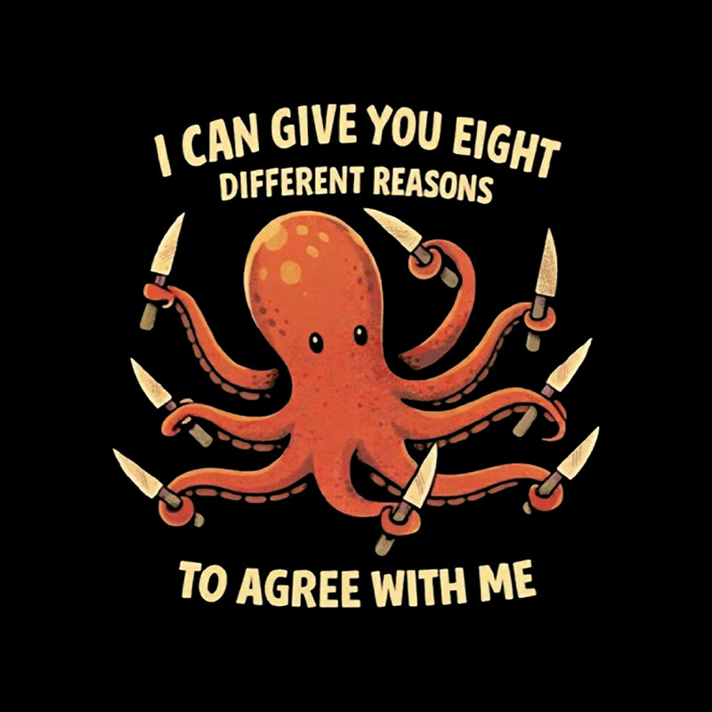 8 Different Reasons Octopus Playful T-Shirt