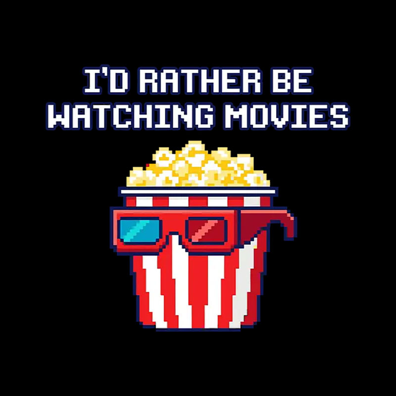 I'd Rather Be Watching Movies Playful T-Shirt