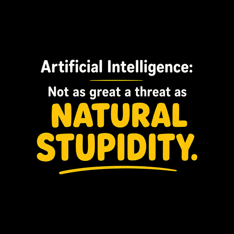 Natural Stupidity Playful T-Shirt