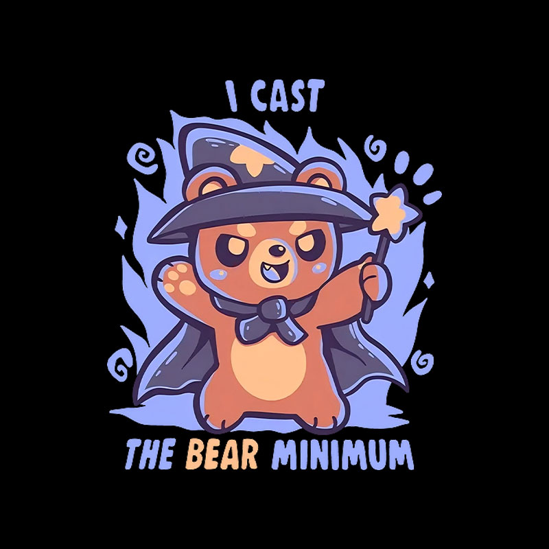 The Bear Minimum Spell Playful T-Shirt