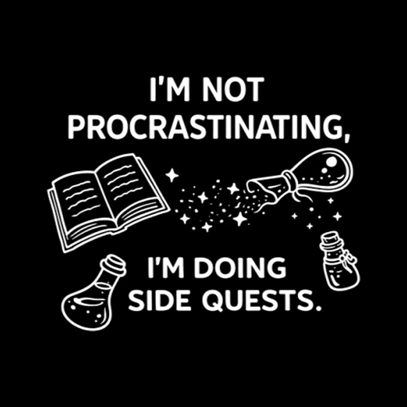 Im not Procrastinating Im Doing Side Quests Playful T-Shirt