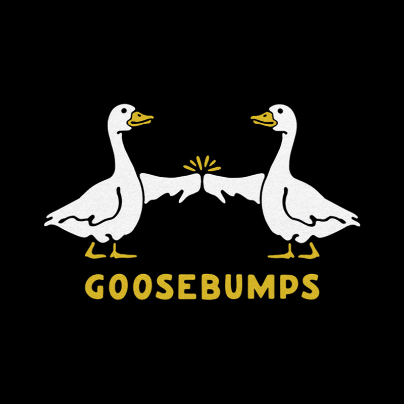 Goosebumps Geese Pun Playful T-Shirt