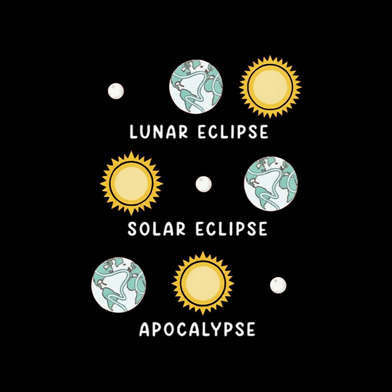 Lunar Eclipse Solar Eclipse Apocalypse Playful T-Shirt
