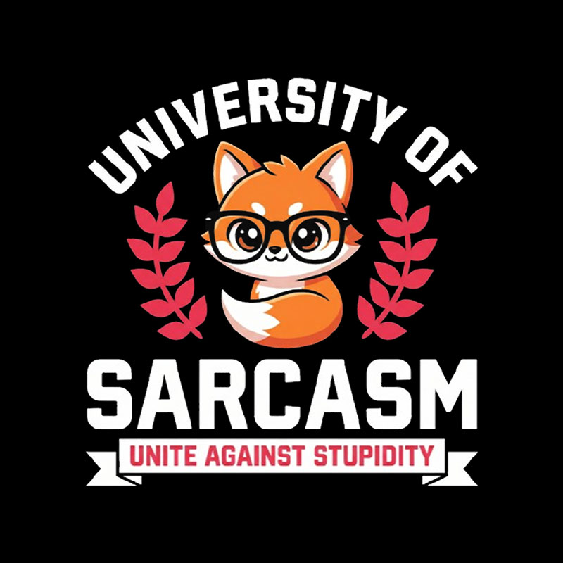 University of Sarcasm Playful T-Shirt