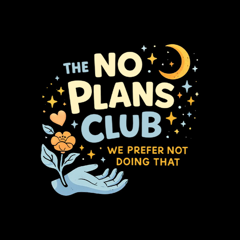 No Plans Club Playful T-Shirt