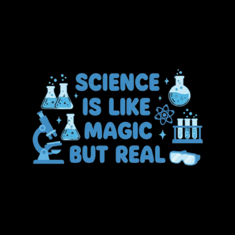 Science Is Like Magic But Real Playful T-Shirt