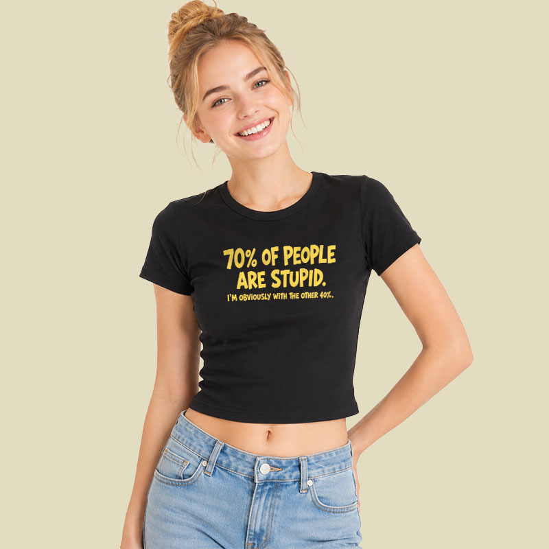70 Percent Of People Are Stupid Geek Baby Tee