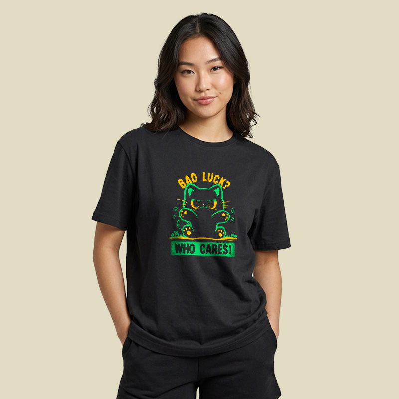 Bad Luck Who Cares Cat Playful T-Shirt
