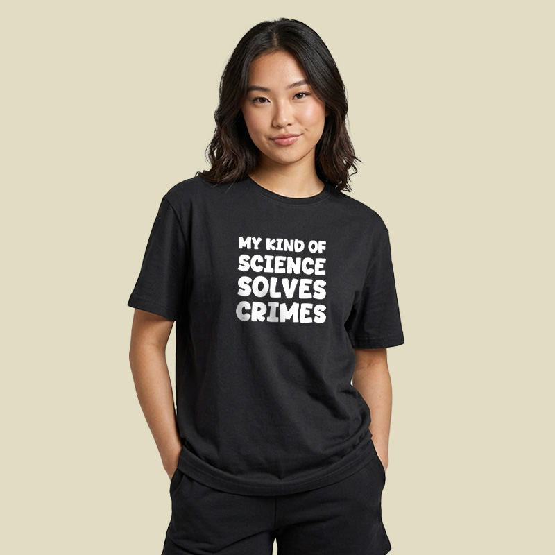 My Kind Of Science Solves Crimes Playful T-Shirt