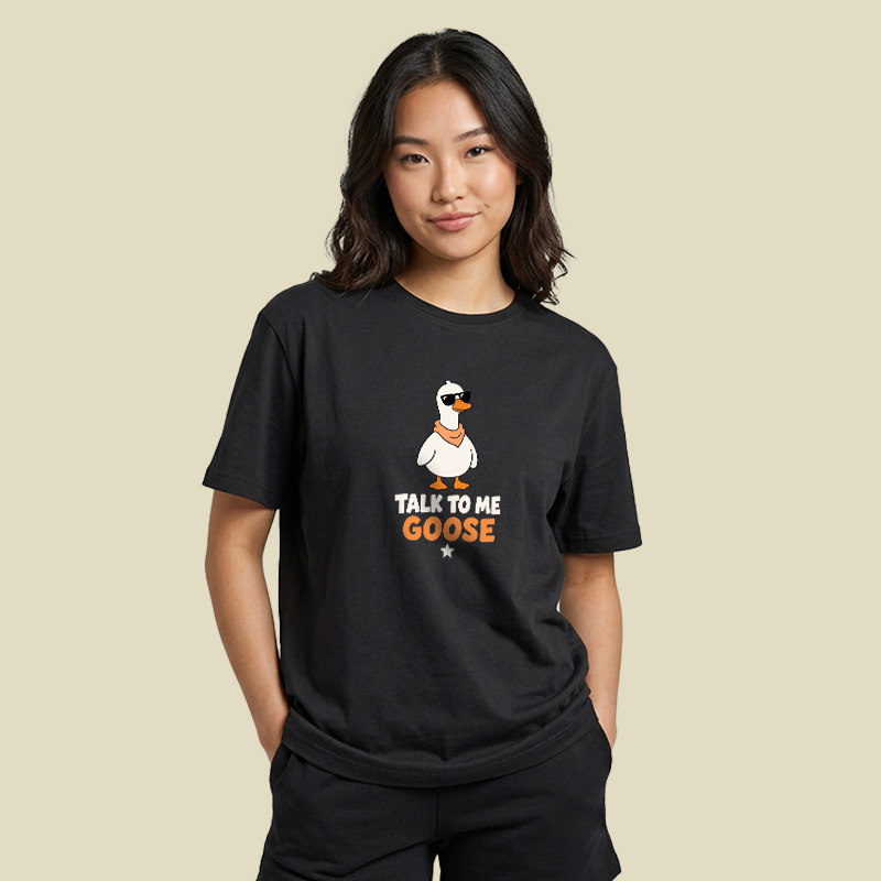 Talk To Me Goose Playful T-Shirt