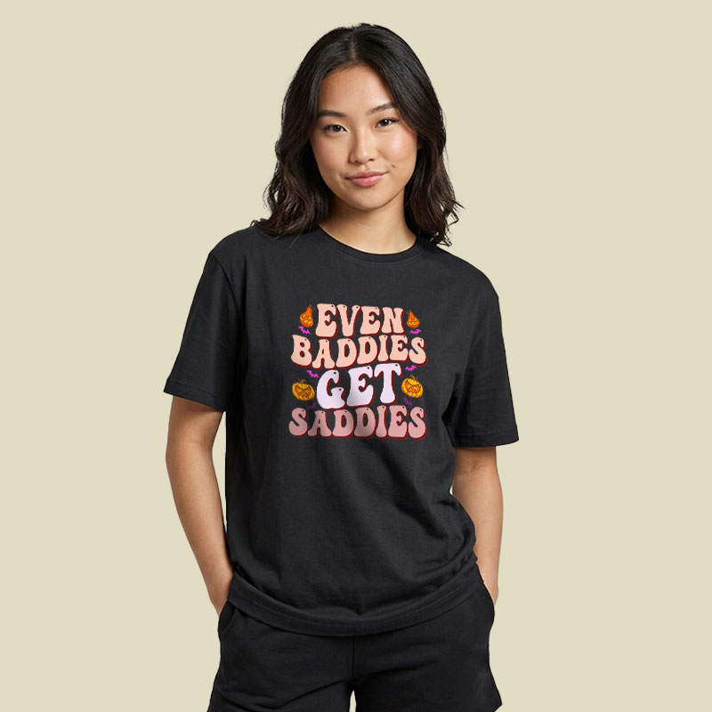 Funny Meme Even Baddies Get Saddies Playful T-Shirt