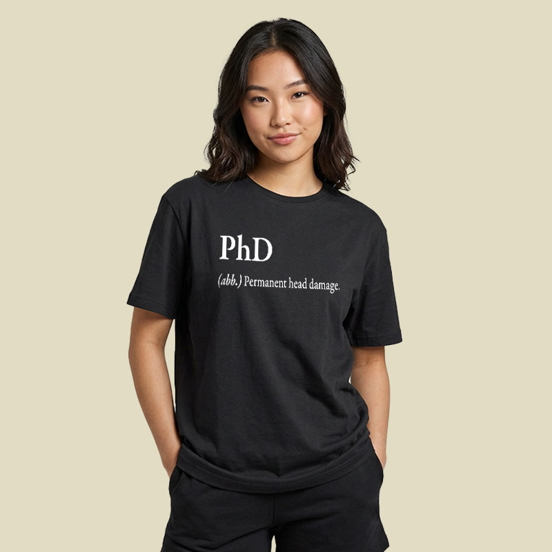 PHD Explanation Playful T-Shirt