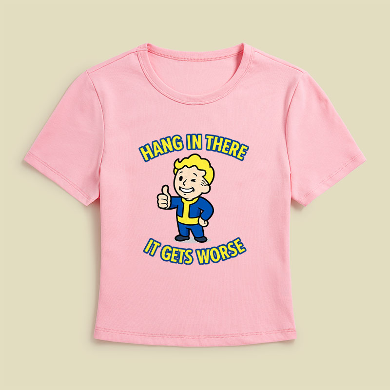 Hang In There It Gets Worse Geek Baby Tee