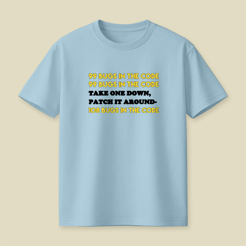99 Bugs In The Code Playful T-Shirt