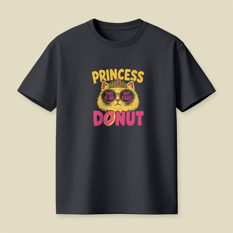 Princess Donut Cat Outrage Playful T-Shirt