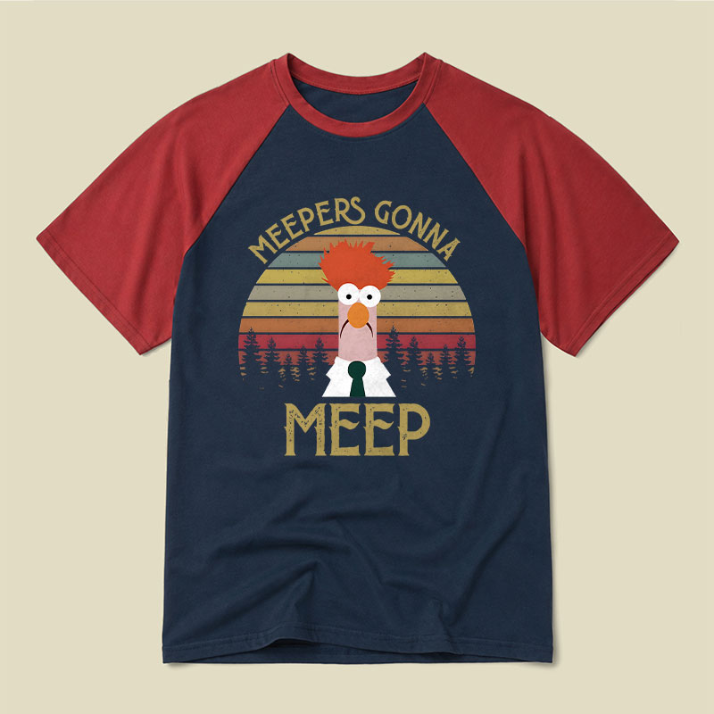 Meepers Gonna Meep Raglan T-shirt