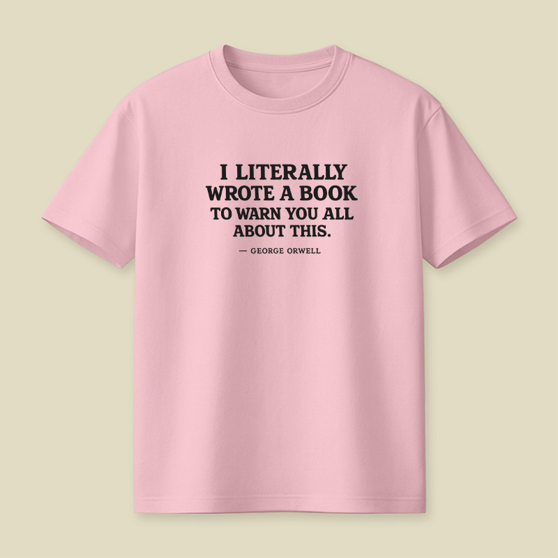 I Literally Wrote A Book To Warn Playful T-Shirt
