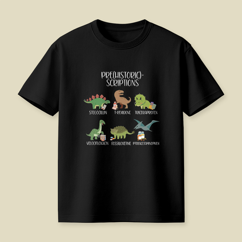 Prehistoric Scriptions Dinosaur Medical Pun Playful T-Shirt