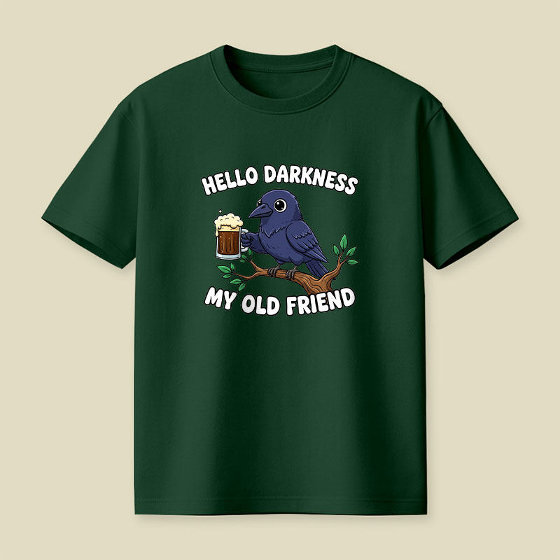 Hello Darkness My Old Friend Playful T-Shirt