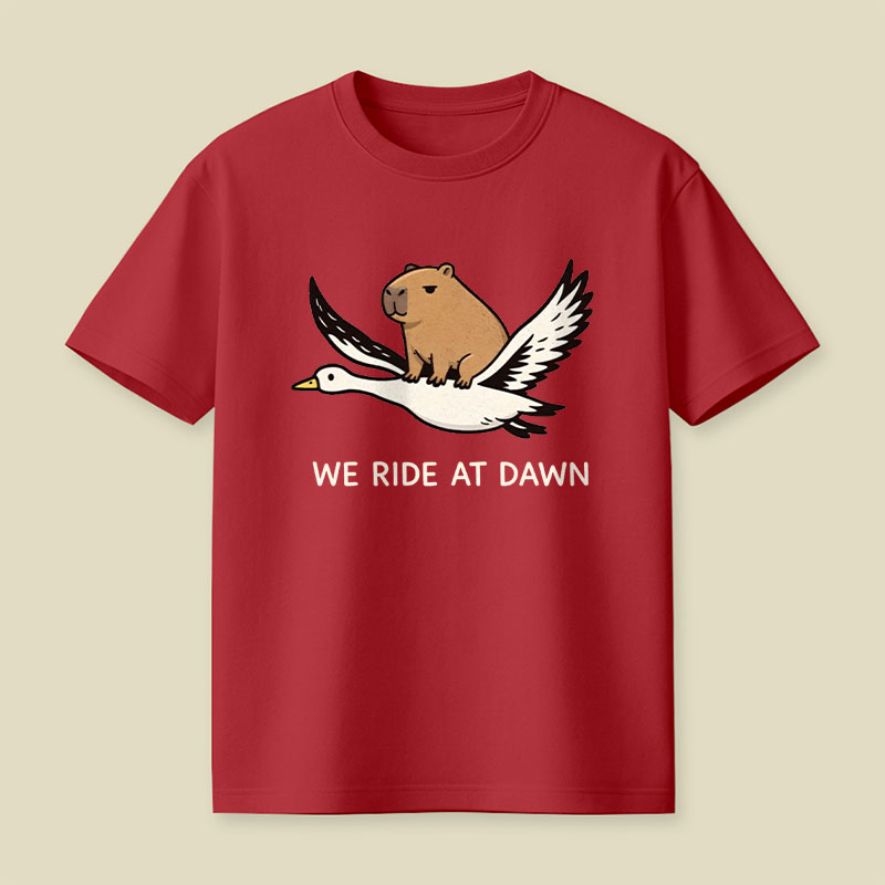 We Ride at Dawn Playful T-Shirt