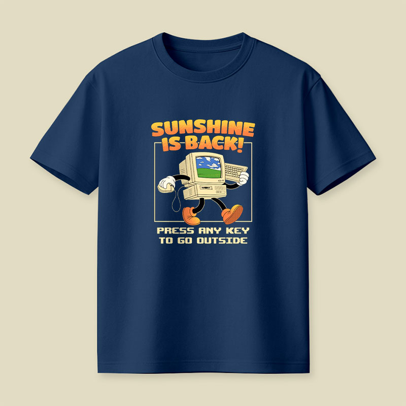 Sunshine Is Back Retro Computer Playful T-Shirt